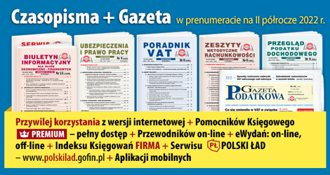 Wszystkie Czasopisma i Gazeta w prenumeracie na II półrocze 2022 rok - Komplet promocyjny nr 1