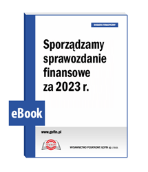 Sporządzamy sprawozdanie finansowe za 2023 r.